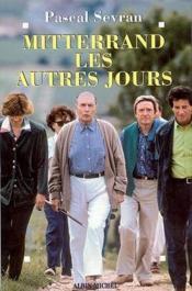 Mitterrand les autres jours - Couverture - Format classique