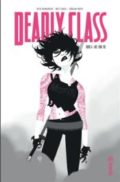 Deadly class T.4 ; die for me  - Wes Craig - REMENDER Rick 