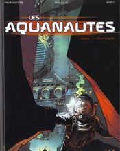 Les aquanautes t.1 ; Physalia - Intérieur - Format classique