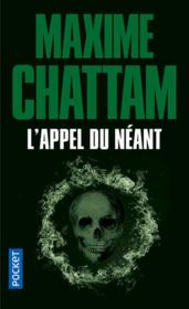L'appel du néant  - Maxime Chattam 