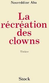 La Recreation Des Clowns - Intérieur - Format classique