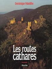 Les Routes Cathares (Album)  - Dominique Paladilhe 