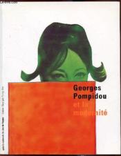 Georges Pompidou et la modernité - Couverture - Format classique
