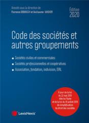 Code des sociétés et autres groupements (édition 2020)  - Collectif - Guillaume Wicker - Florence Deboissy 