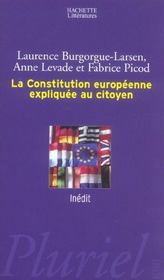 La Constitution Europeenne Expliquee Au Citoyen - Intérieur - Format classique