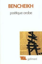 Poétique arabe / essai sur un discours critique - Intérieur - Format classique