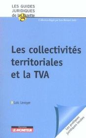Les collectivites territoriales et la tva  - Loïc Levoyer 