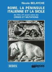 Rome, la péninsule italienne et la Sicile ; de 218 à 31 avant notre ère - Couverture - Format classique