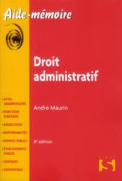 Droit administratif (8e édition)  - André Maurin 