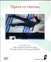 Opéra et cinéma  - Aude Ameille - Pascal, Lecroart, - Emmanuel Reibel - Timothée Picard 