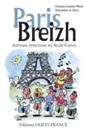 Paris Breizh, adresses bretonnes en Ile-de-France  - Francois Lemoine-Monat - Nono 
