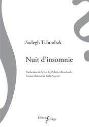 Nuit d'insomnie  - Tchoubak - Sadegh Tchoubak 