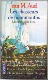 Les enfants de la terre Tome 3 : les chasseurs de mammouths - Couverture - Format classique