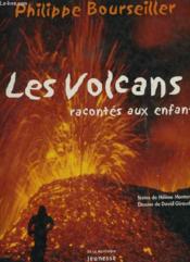 Les volcans racontés aux enfants - Couverture - Format classique