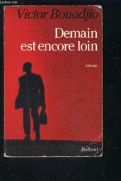 Demain Est Encore Loin - Couverture - Format classique