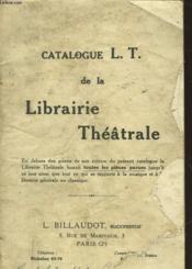Catalogue L. T. De La Librairie Theatrale - Couverture - Format classique