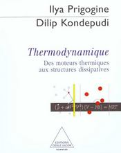 Vente  Thermodynamique - du moteur thermique aux structures dissipatives  - Ilya Prigogine - Prigogine/Kondepudi 