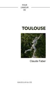 Pour l'amour de ; Toulouse - Couverture - Format classique