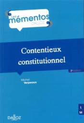 Contentieux constitutionnel  - Michel Verpeaux 