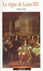 Le Regne De Louis Xiv 1661-1715 - Intérieur - Format classique