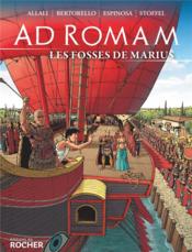 Ad romam ; les fosses de Marius - Couverture - Format classique
