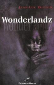 Wonderlandz ; Prix Gerardmer 2002 - Couverture - Format classique