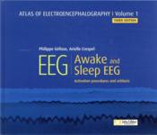Atlas of electroencephalography v.1 ; awake and sleep EEG (3e édition)  - Arielle Crespel - Philippe Gelisse 