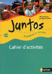Juntos ; espagnol ; 2ère année ; niveau A2 ; cahier d'activités (édition 2009)  - Edouard Clemente 
