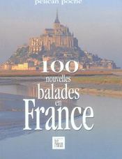 100 nouvelles balades en France - Intérieur - Format classique