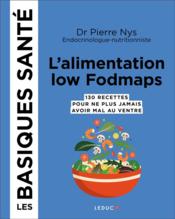 L'alimentation low fodmaps ; les basique santé  - Pierre Nys 