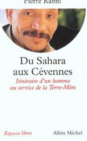 Du Sahara aux Cévennes ; itinéraire d'un homme au service de la Terre-Mère - Intérieur - Format classique