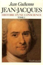 Jean-Jacques, histoire d'une conscience t.1 - Couverture - Format classique