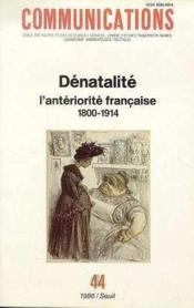 REVUE COMMUNICATIONS n.44 ; dénatalité, l'antériorité française (1800-1914)  - Collectif - Revue Communications 