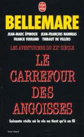 Les carrefour des angoisses - soixante recits ou la vie ne tient qu'a un fil - Couverture - Format classique