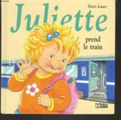 Juliette prend le train - Couverture - Format classique