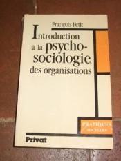 Introduction a la psycho-sociologie des organisations.