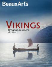 Vikings : dragons des mers du Nord  - Collectif 