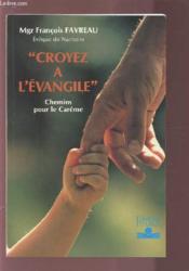 Croyez A L Evangile - Couverture - Format classique