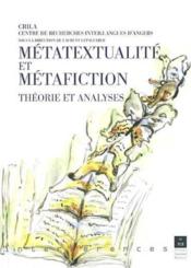 Métatextualité et métafiction ; théorie et analyses - Couverture - Format classique