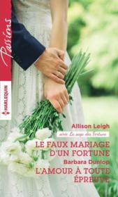Vente  Le faux mariage d'un fortune ; l'amour à toute épreuve  - Allison Leigh - Barbara Dunlop 