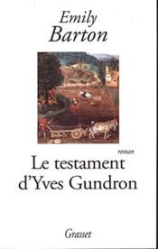 Le testament d'yves gundron - Couverture - Format classique