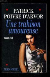 Une trahison amoureuse - Couverture - Format classique