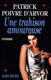 Une trahison amoureuse - Couverture - Format classique