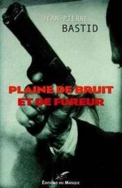 Plaine De Bruit Et De Fureur - Couverture - Format classique