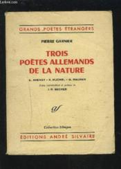 Trois Poetes Allemands De La Nature. - Couverture - Format classique