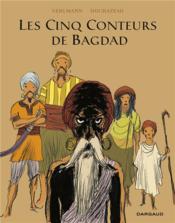 Les cinq conteurs de Bagdad  - Fabien Vehlmann - Frantz Duchazeau 
