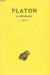 OEUVRES COMPLETES, TOME VII, 2e PARTIE, LA REPUBLIQUE, LIVRES VIII-X - Couverture - Format classique
