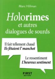 Holorimes et autres dialogues de sourds  - Marc Hillman 
