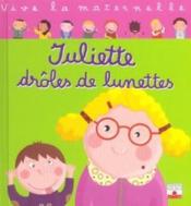 Juliette, les droles lunettes