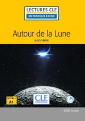 Autour de la Lune, d'après Jules Verne ; niveau A1 (2e édition) - Couverture - Format classique